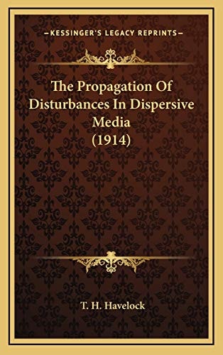 The Propagation Of Disturbances In Dispersive Media (1914)