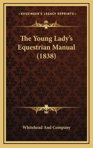 The Young Lady's Equestrian Manual (1838)