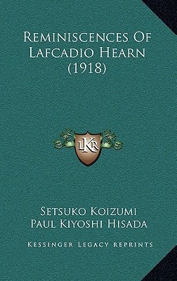Reminiscences Of Lafcadio Hearn (1918)