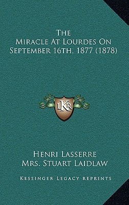 The Miracle At Lourdes On September 16th, 1877 (1878)