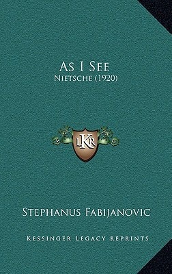 As I See: Nietsche (1920)