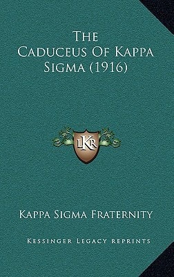 The Caduceus Of Kappa Sigma (1916)