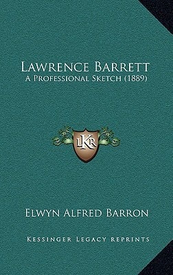 Lawrence Barrett: A Professional Sketch (1889)
