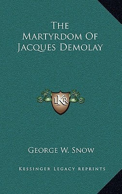 The Martyrdom Of Jacques Demolay