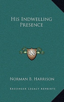 His Indwelling Presence