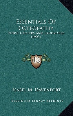 Essentials Of Osteopathy: Nerve Centers And Landmarks (1903)