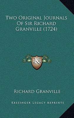 Two Original Journals Of Sir Richard Granville (1724)
