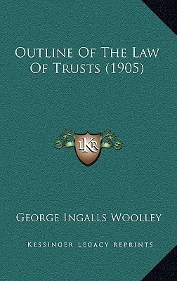 Outline Of The Law Of Trusts (1905)