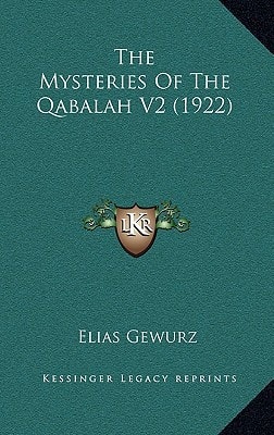 The Mysteries Of The Qabalah V2 (1922)