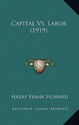 Capital Vs. Labor (1919)