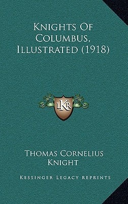 Knights Of Columbus, Illustrated (1918)