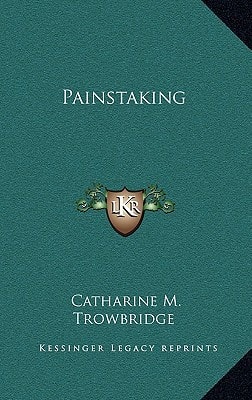 Painstaking