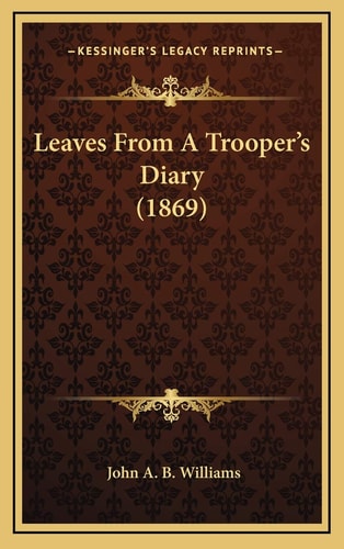 Leaves From A Trooper's Diary (1869)