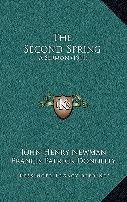 The Second Spring: A Sermon (1911)