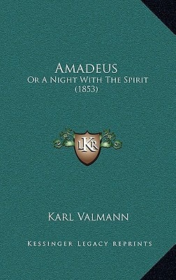 Amadeus: Or A Night With The Spirit (1853)