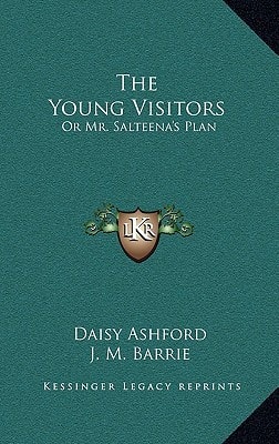 The Young Visitors: Or Mr. Salteena's Plan