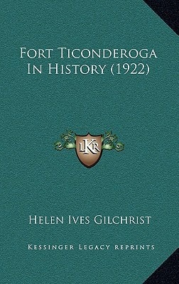 Fort Ticonderoga In History (1922)