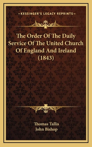 The Order Of The Daily Service Of The United Church Of England And Ireland (1843)