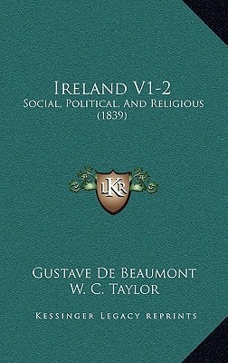 Ireland V1-2: Social, Political, And Religious (1839)