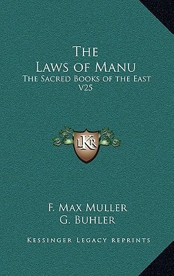 The Laws of Manu: The Sacred Books of the East V25