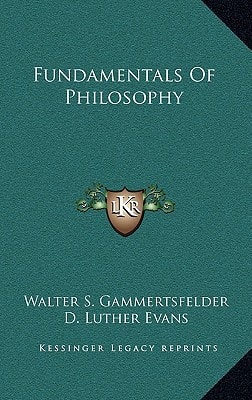 Fundamentals Of Philosophy
