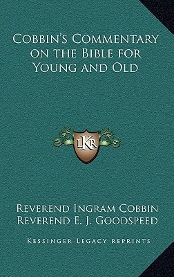 Cobbin's Commentary on the Bible for Young and Old
