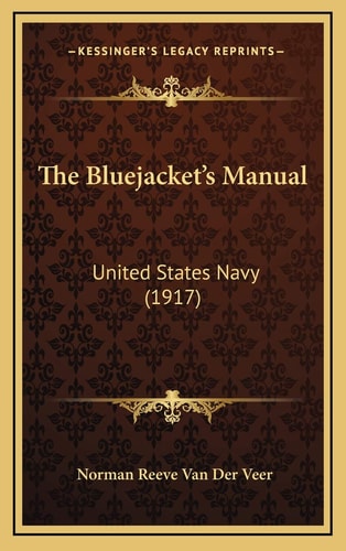 The Bluejacket's Manual: United States Navy (1917)