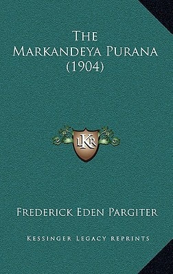 The Markandeya Purana (1904)