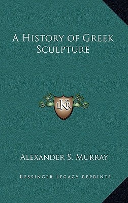 A History of Greek Sculpture