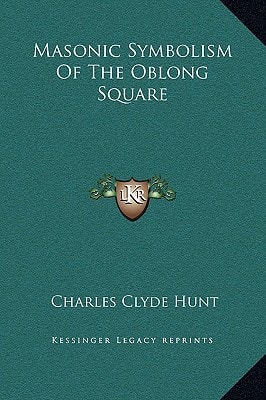 Masonic Symbolism Of The Oblong Square