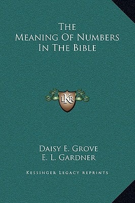 The Meaning Of Numbers In The Bible