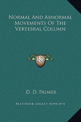 Normal And Abnormal Movements Of The Vertebral Column