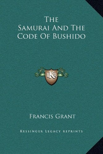 The Samurai And The Code Of Bushido