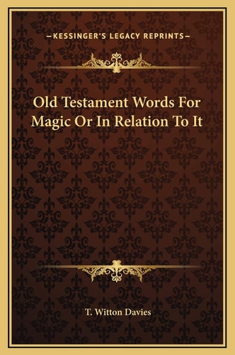 Old Testament Words For Magic Or In Relation To It