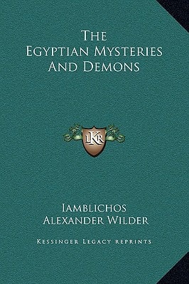 The Egyptian Mysteries And Demons