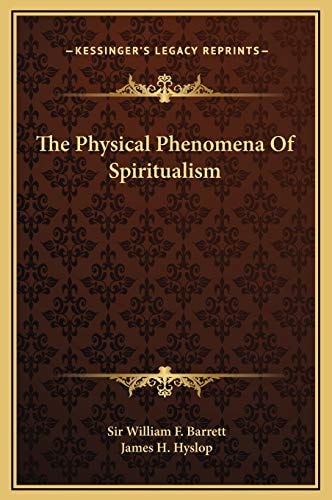 The Physical Phenomena Of Spiritualism