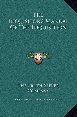 The Inquisitor's Manual Of The Inquisition