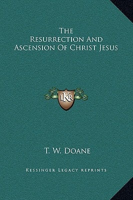 The Resurrection And Ascension Of Christ Jesus