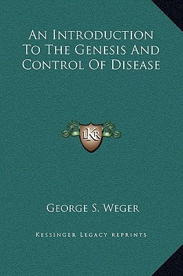 An Introduction To The Genesis And Control Of Disease