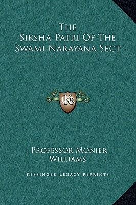 The Siksha-Patri Of The Swami Narayana Sect