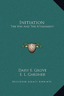 Initiation: The Way And The Attainment