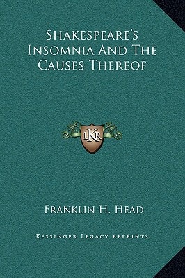Shakespeare's Insomnia And The Causes Thereof