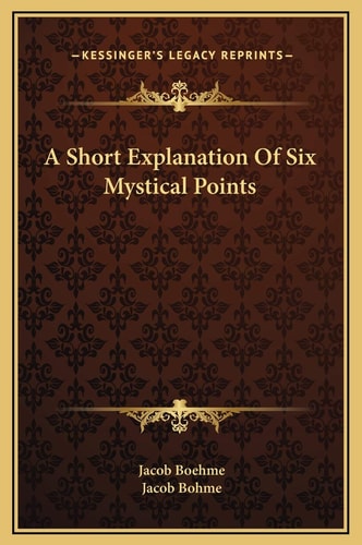 A Short Explanation Of Six Mystical Points