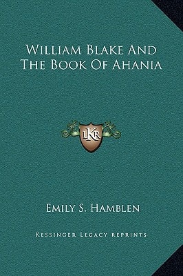 William Blake And The Book Of Ahania