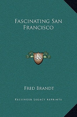 Fascinating San Francisco