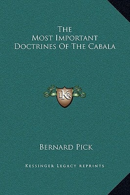 The Most Important Doctrines Of The Cabala