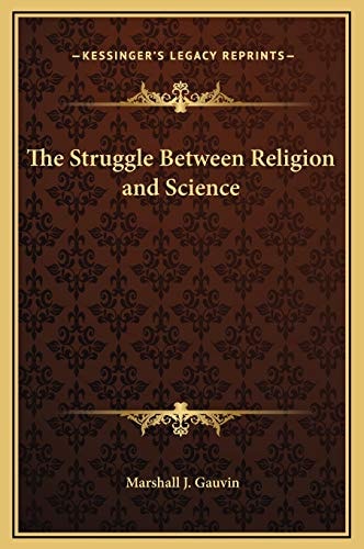 The Struggle Between Religion and Science