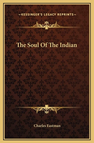 The Soul Of The Indian