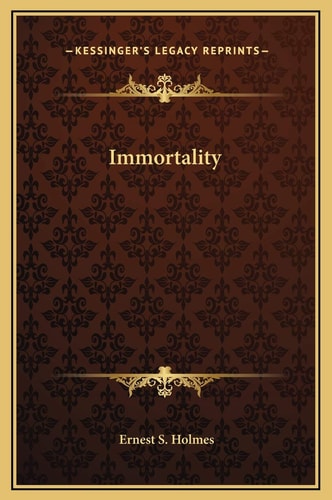 Immortality
