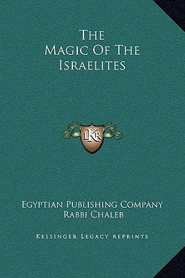 The Magic of the Israelites